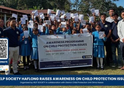 HELP Society Haflong and District Child Protection Unit Collaborate to Raise Awareness on Child Protection Issues